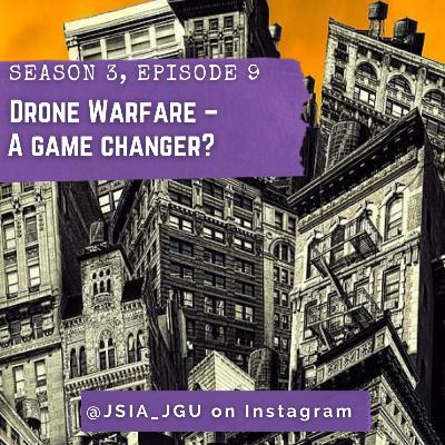 Drone Warfare – A game changer?
