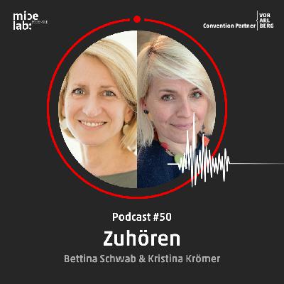 #50 Thema "Zuhören" mit Bettina Schwab und Kristina Krömer