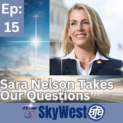 Ep 15: Sara Nelson Takes Questions from SkyWest Flight Attendants