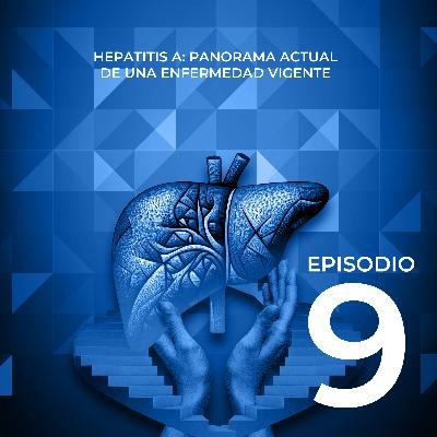 Hepatitis A: panorama actual de una enfermedad vigente Hepatitis A: panorama actual de una enfermedad vigente