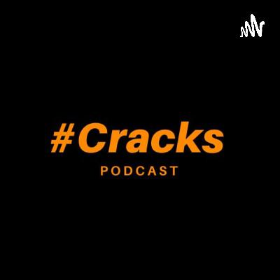 Bienvenidos a Cracks Podcast...