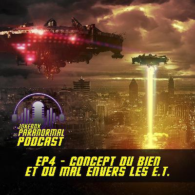 Concept du bien et du mal envers les E.T.