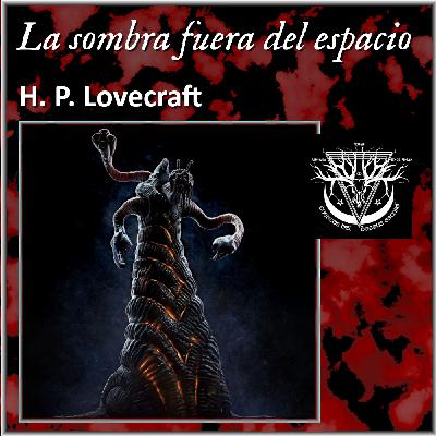 La sombra fuera del espacio - H. P. Lovecraft y August Derleth
