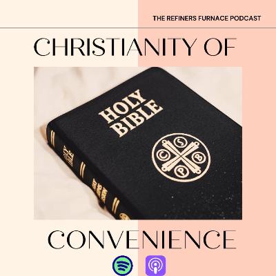 CHRISTIANITY OF CONVENIENCE