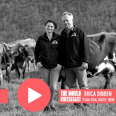 #27: Erica Dibben, Tilba Real Dairy (South Coast, NSW)