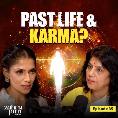 How Your Karma in Past Life Affects Present Life | Richa Jindal | Ep 35
