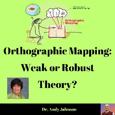 Orthographic Mapping: Weak or Robust Theory?