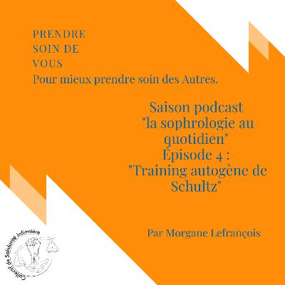 La sophrologie au quotidien - Épisode 04 : Training autogène de Schultz. La sophrologie au quotidien - Épisode 04 : Training autogène de Schultz.