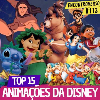 EV 113 - Top 15 Animações da DISNEY (Feat. Allef Almeida)