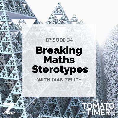 Breaking Maths Stereotypes | Znotes: The Tomato Timer #34