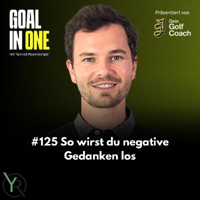 #125 So wirst du negative Gedanken los