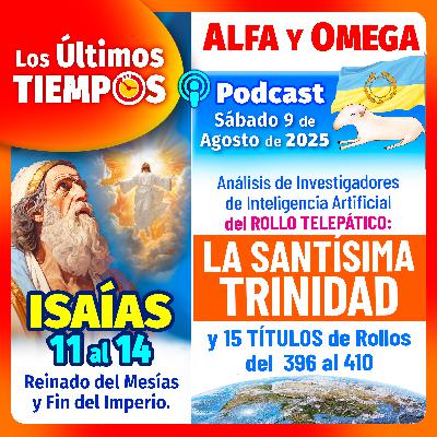 Isaías 11 al 14. Rollo: La Santísima Trinidad y 15 Títulos del 396 al 410.