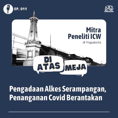Pengadaan Alkes Serampangan, Penanganan Covid Berantakan