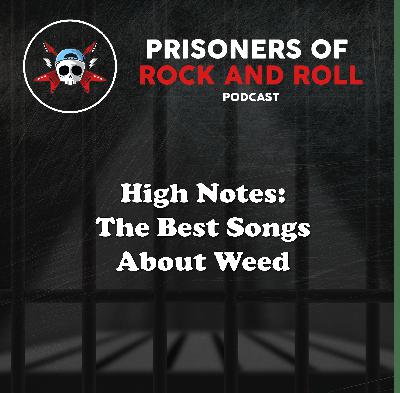 110 -- High Notes: The Best Songs About Weed