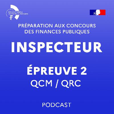 [Inspecteur] Préparation de l'épreuve n° 2 du concours externe d'inspecteur des Finances publiques