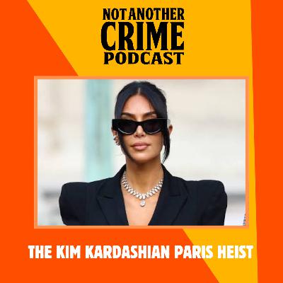 BONUS: The Kim Kardashian Paris Heist (with Myf Warhurst & Oliver Clark)