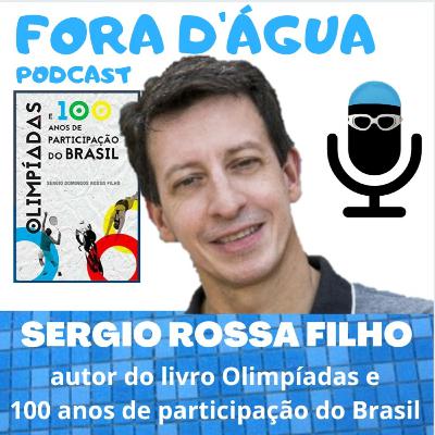 #20 Dr. Sergio Domingos Rossa Filho - autor do livro "Olimpíadas e 100 anos de participação do Brasil" #20 Dr. Sergio Domingos Rossa Filho - autor do livro "Olimpíadas e 100 anos de participação do Brasil"