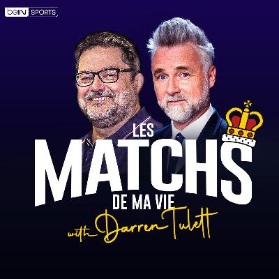 Vincent Duluc, journaliste, raconte les 5 matchs de sa vie