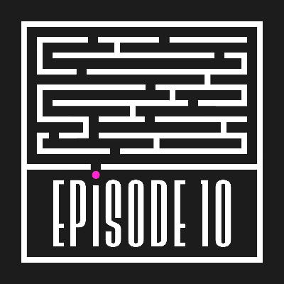 Episode 10: Cul-de-Sac