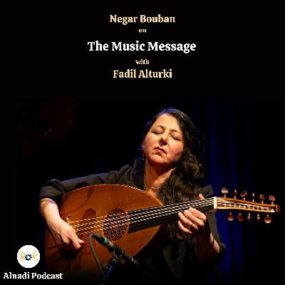 EP118: The Music Message with Negar Bouban