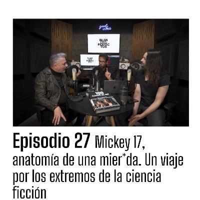 Blancos Perfectos | T2E27: Mickey 17 Anatomía de una m1er*da. Un viaje por los extremos de la ciencia ficción