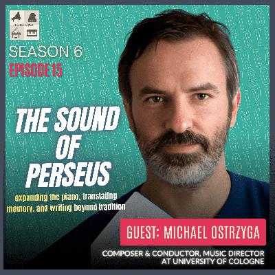 The Sound of Perseus feat. Composer & Conductor Michael Ostrzyga