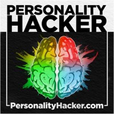 7 Steps For A Healthy Persona | Podcast 573 | PersonalityHacker.com