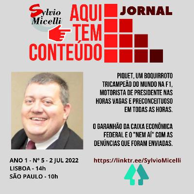 Jornal Aqui tem Conteúdo - 005 - 02/07/2022