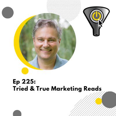 Tried and True Marketing Reads Tried and True Marketing Reads