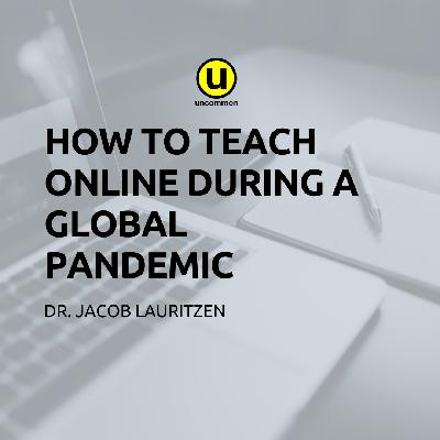 How to Teach Online During a Global Pandemic