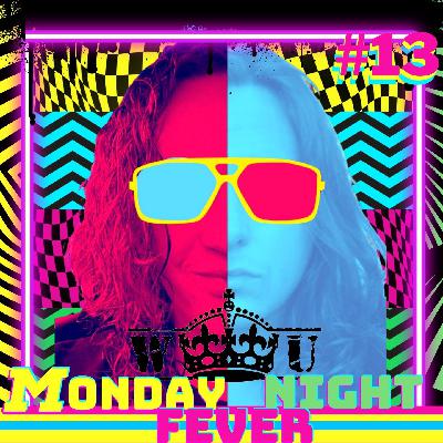 Monday Night Fever #13| MNF | West Underground Monday Night Fever #13| MNF | West Underground