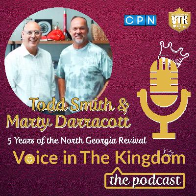 Kingdom Conversation: Pastors Todd Smith and Marty Darracott on 5 years of the North Georgia Revival