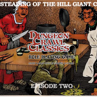 S06E13 - Dungeon Crawl Classics - The Steading of the Hill Giant Chief - Episode Two