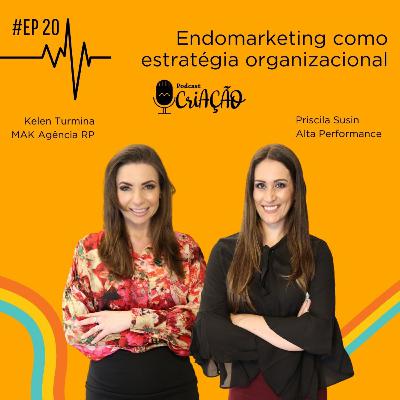 #EP20 / Endomarketing como estratégia organizacional