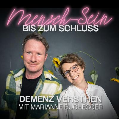 Demenz verstehen - Mensch sein bis zum Schluss Demenz verstehen - Mensch sein bis zum Schluss