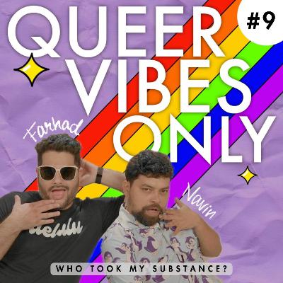 Ep. 9 - Who Took My Substance?