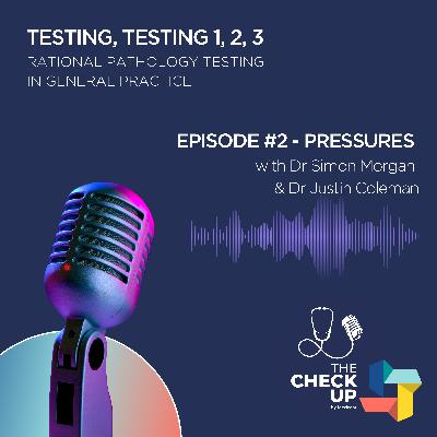 Testing, Testing, 1, 2, 3 - QUPP Podcast 2: Pressure to Test