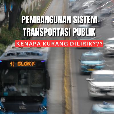 Transportasi Berkeadilan, Sang Juru($) Selamat Transportasi Indonesia
