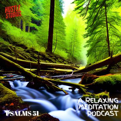 Psalms 51 - "Mercy and Restoration"