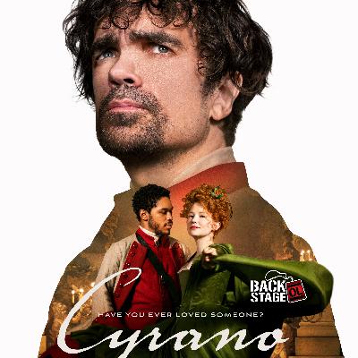 #64 - Cyrano: Backstage With Peter Dinklage, Haley Bennett, Joe Wright, & More! #64 - Cyrano: Backstage With Peter Dinklage, Haley Bennett, Joe Wright, & More!