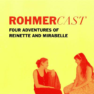 RohmerCast: The Four Adventures of Reinette and Mirabelle