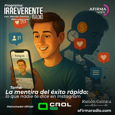 La mentira del éxito rápido: lo que nadie te dice en Instagram - Episodio 124