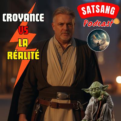 Satsang #25 - Limage que l'on se fait de l'éveil est bien différente de la Réalité Satsang #25 - Limage que l'on se fait de l'éveil est bien différente de la Réalité