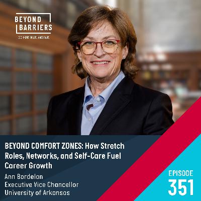 Episode 351: Beyond Comfort Zones: How Stretch Roles, Networks, and Self-Care Fuel Career Growth