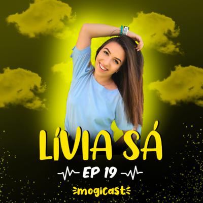 Lívia Sá-MogiCast 19 Lívia Sá-MogiCast 19