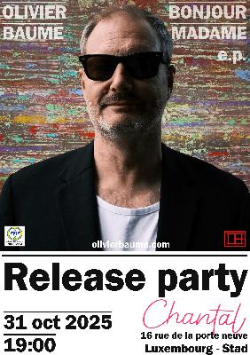 Olivier Baume - RELEASE PARTY