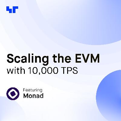 Monad: Scaling the EVM with 10,000 tps Monad: Scaling the EVM with 10,000 tps