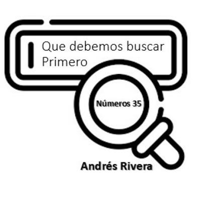 Que debemos buscar primero