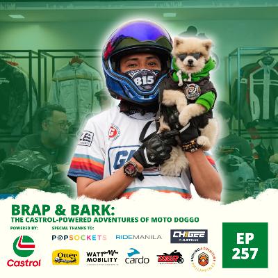 Ep. 257: Brap & Bark: The Castrol-Powered Adventures of Moto Doggo