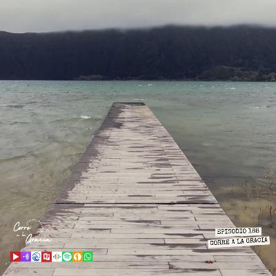 Ep. 188 PODCAST CORRE A LA GRACIA